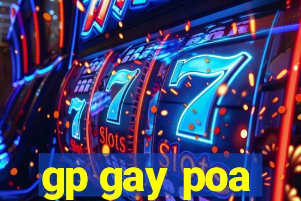 gp gay poa